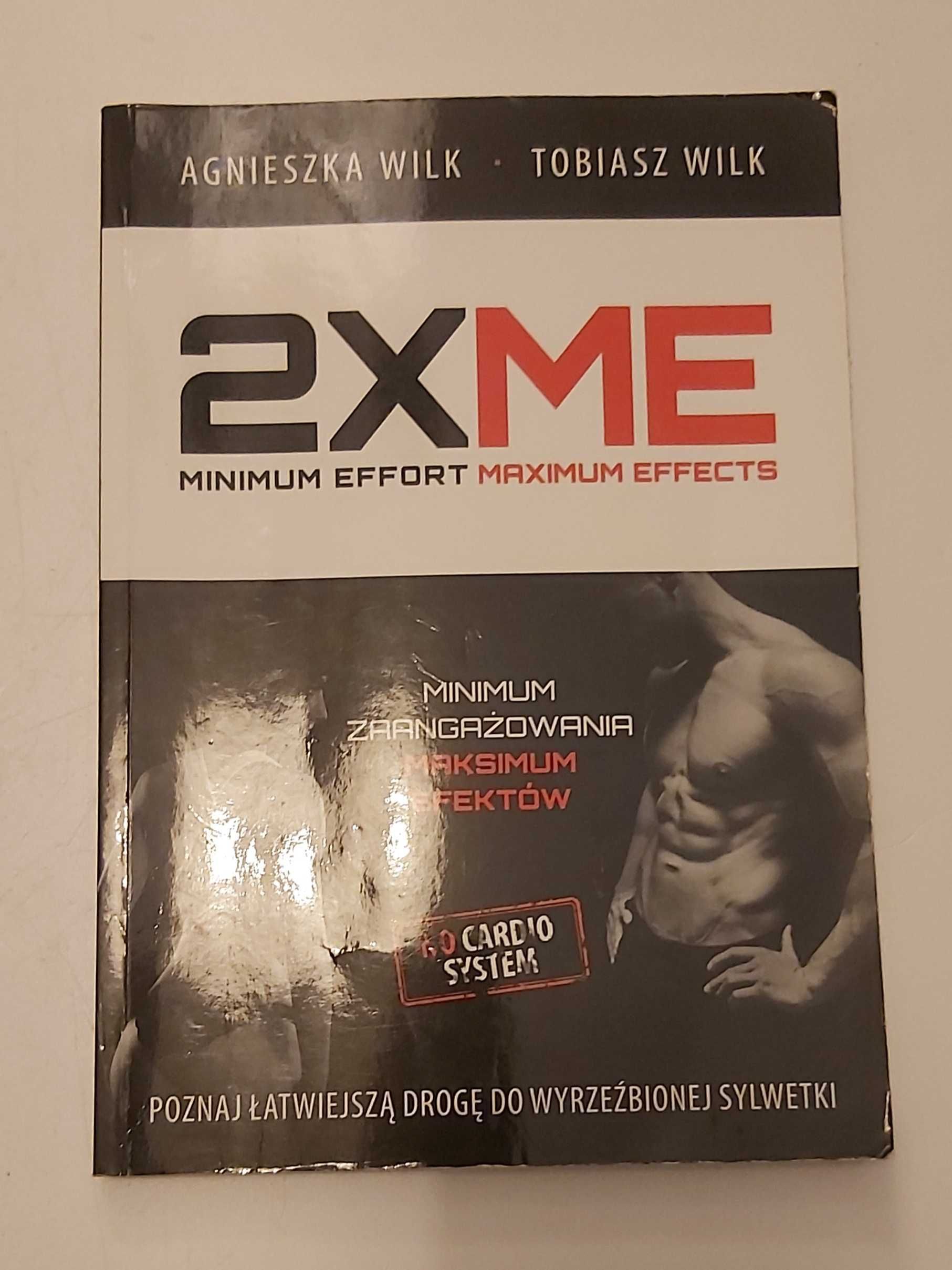 2xME - minimum zaangażowania, maksimum efektów A. Wilk, T. Wilk
