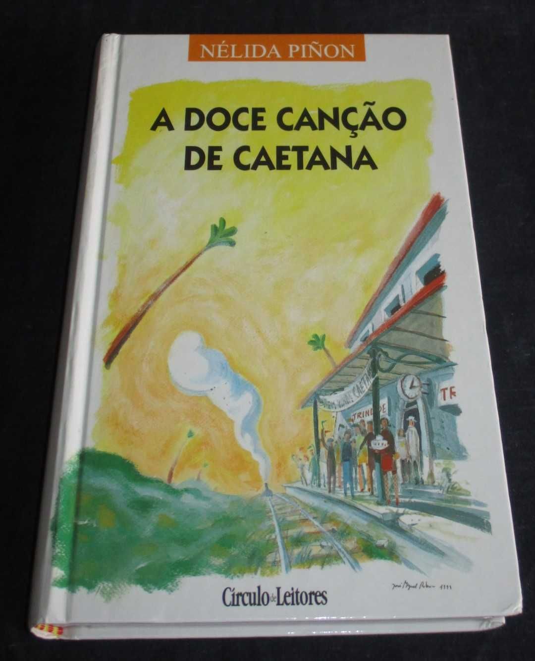 Livro A Doce Canção de Caetana Nélida Piñon