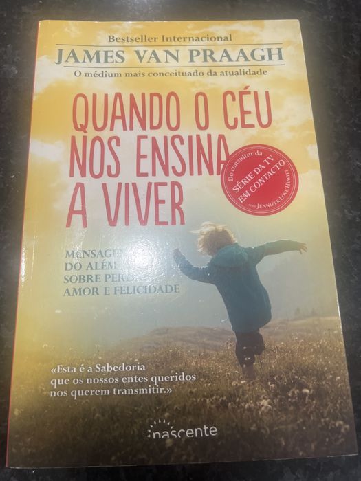 James Van Praagh - Quando o céu nos ensina a viver