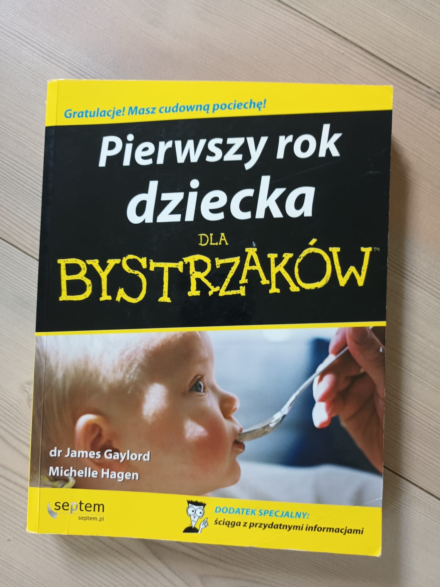 Pierwszy rok dziecka dla bystrzaków  Poradnik dla rodziców Gaylord J