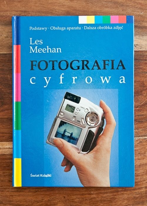 Książka "Fotografia Cyfrowa" Les Meehan