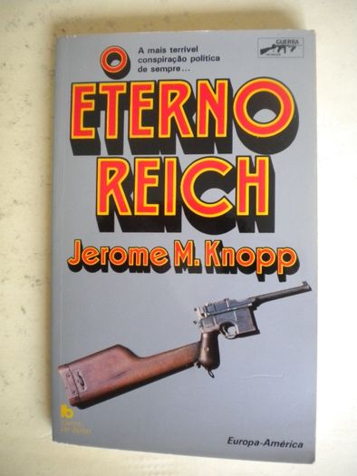 A Conspiração de Alain Paris/O Eterno Reich de Jerome M. Knopp