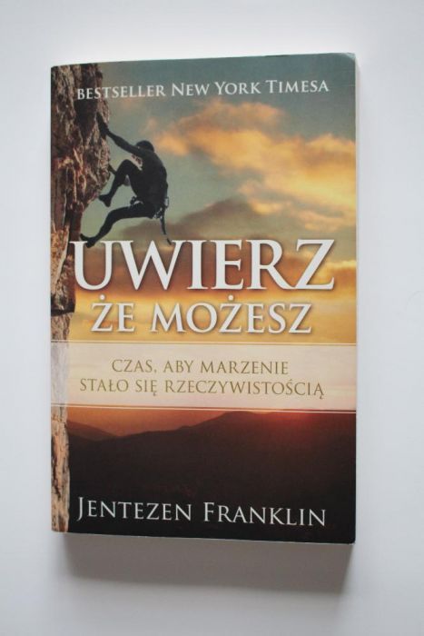 "Uwierz, że możesz". Jentezen Franklin