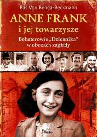 Anne Frank i jej towarzysze - Bas von Benda-Beckmann, Paweł Kruszyńsk