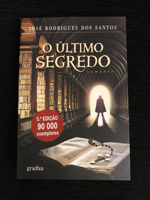 “O Último Segredo” - José Rodrigues dos Santos