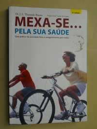 Mexa-se... Pela Sua Saúde de J.L. Themudo Barata