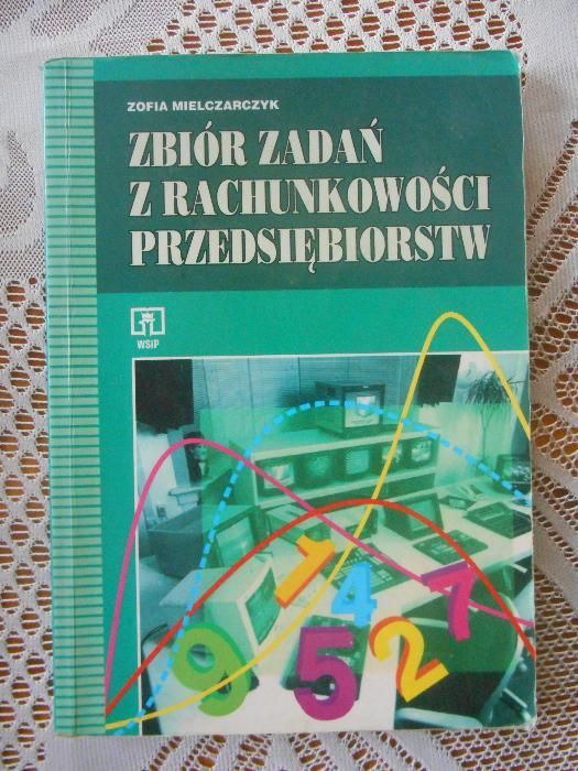 Zbiór zadań z rachunkowości przedsiębiorstwZofia Mielczarczyk