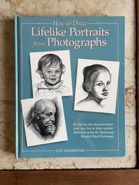 How to Draw Lifelike Portraits from Photographs - Lee Hammond