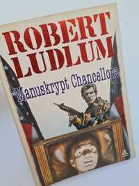 Manuskrypt Chancellora - Robert Ludlum