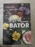 "Gorzko gorzko" Joanna Bator