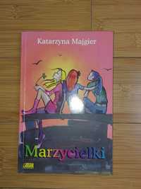 Marzycielki Katarzyna Majger