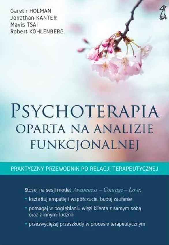 Psychoterapia oparta na analizie funkcjonalnej
Autor: Holman Gareth