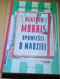 Opowieść o nadzieji - Heather Moriss