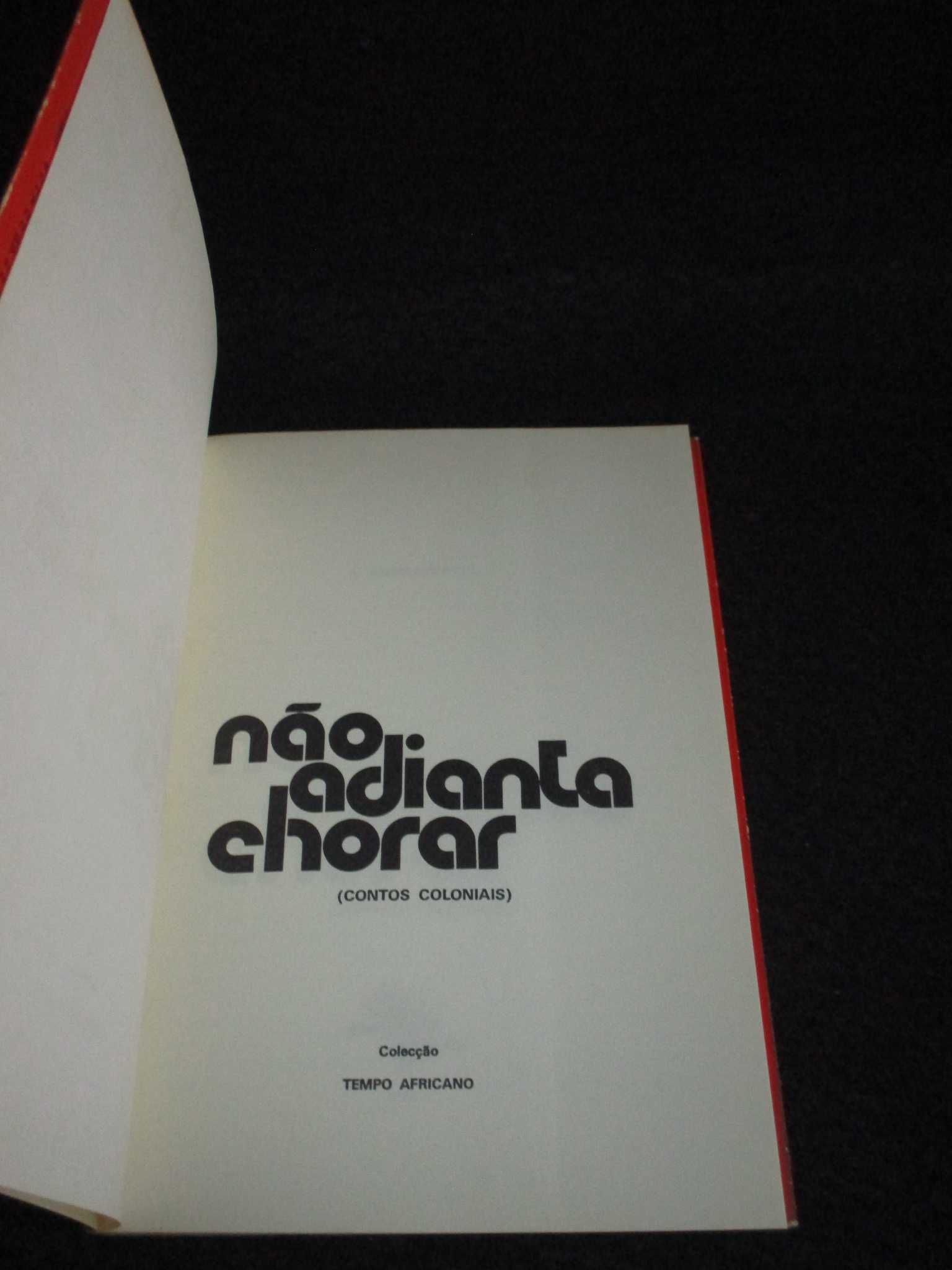 Livro Não adianta chorar A. Bobela-Motta