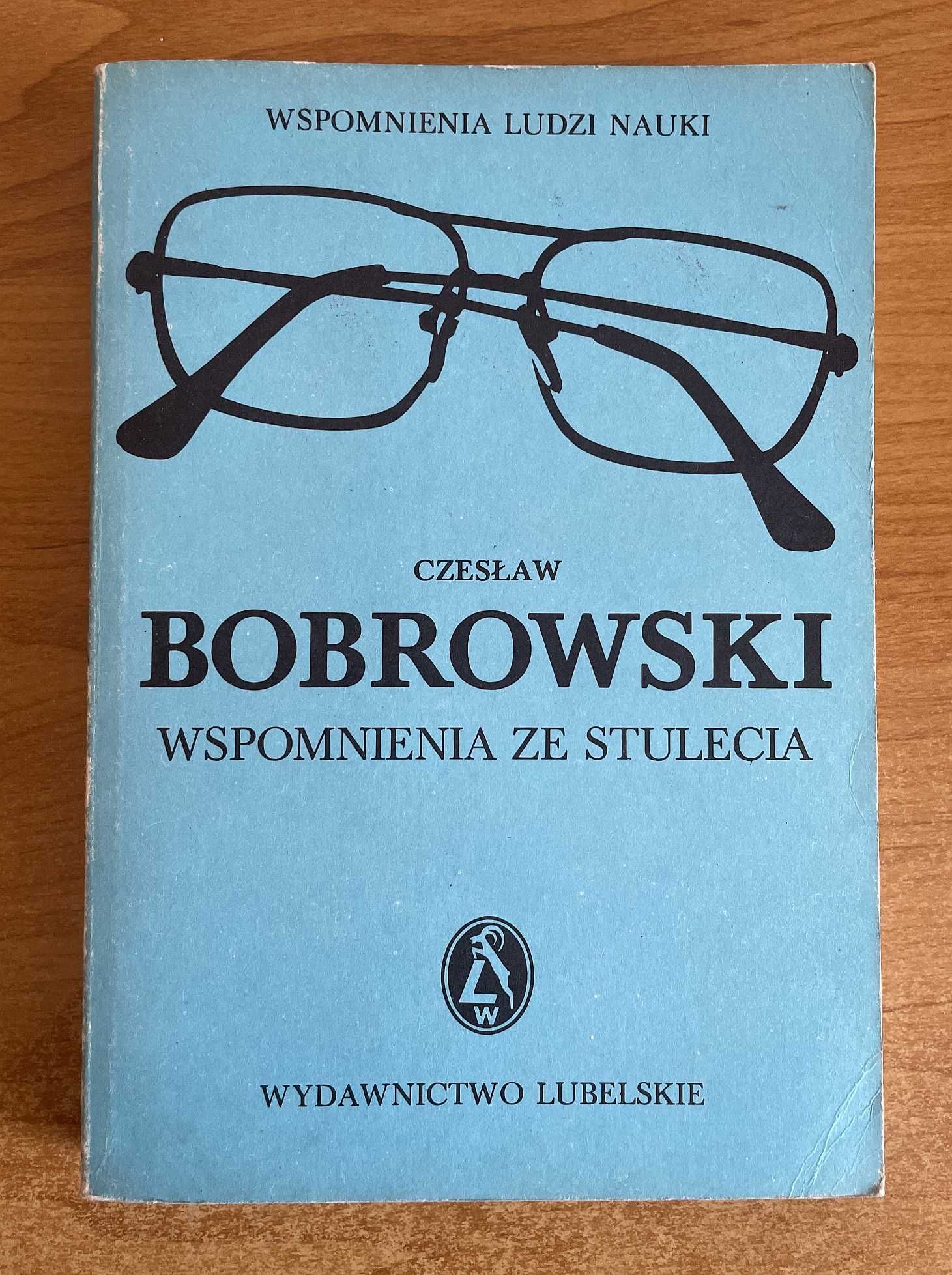 Czesław Bobrowski - Wspomnienia ze stulecia