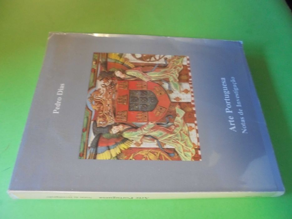 Dias (Pedro);Arte Portuguesa-Notas de Investigação