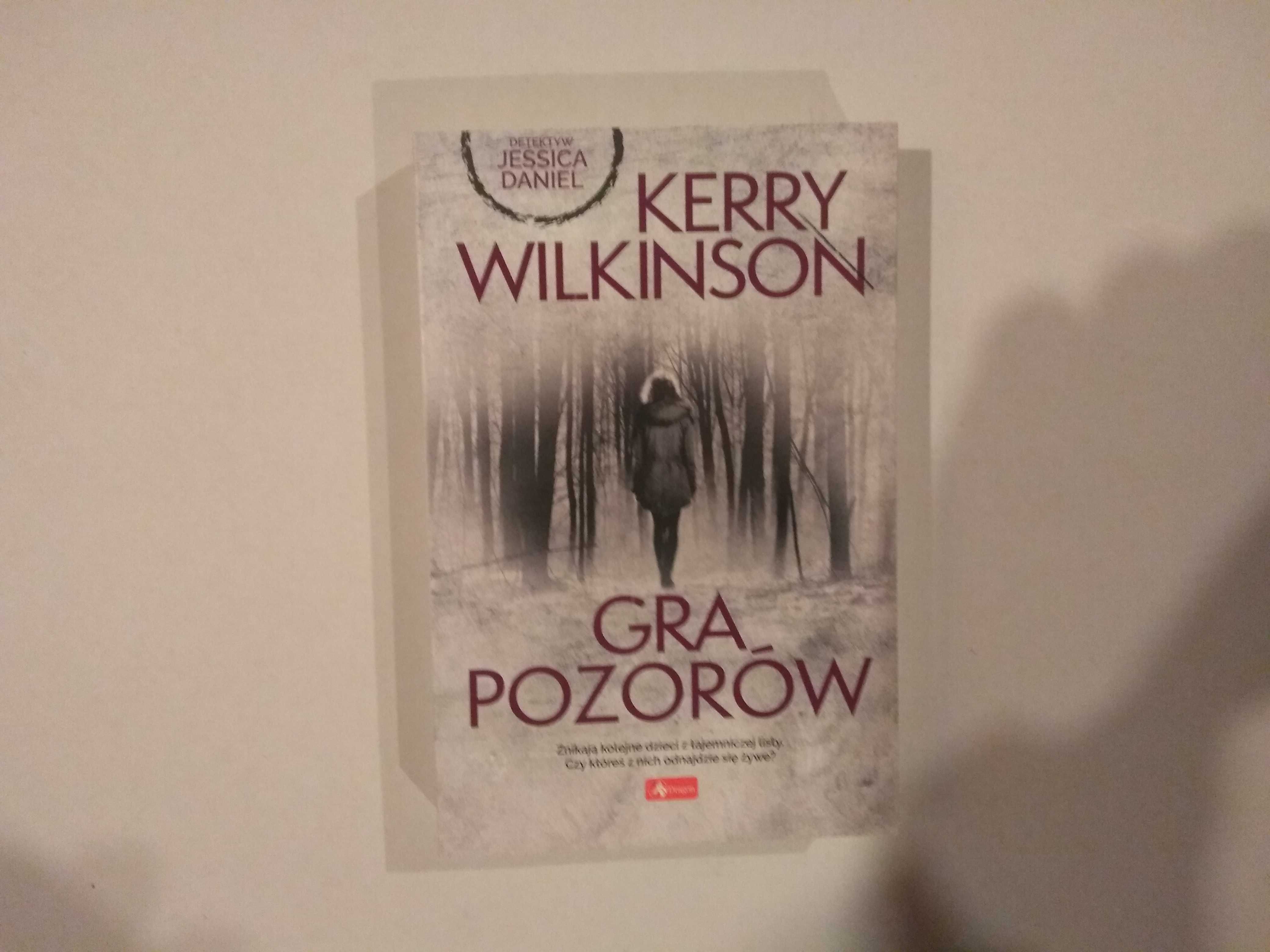 Dobra książka - Gra pozorów Kerry Wilkinson (NOWA)