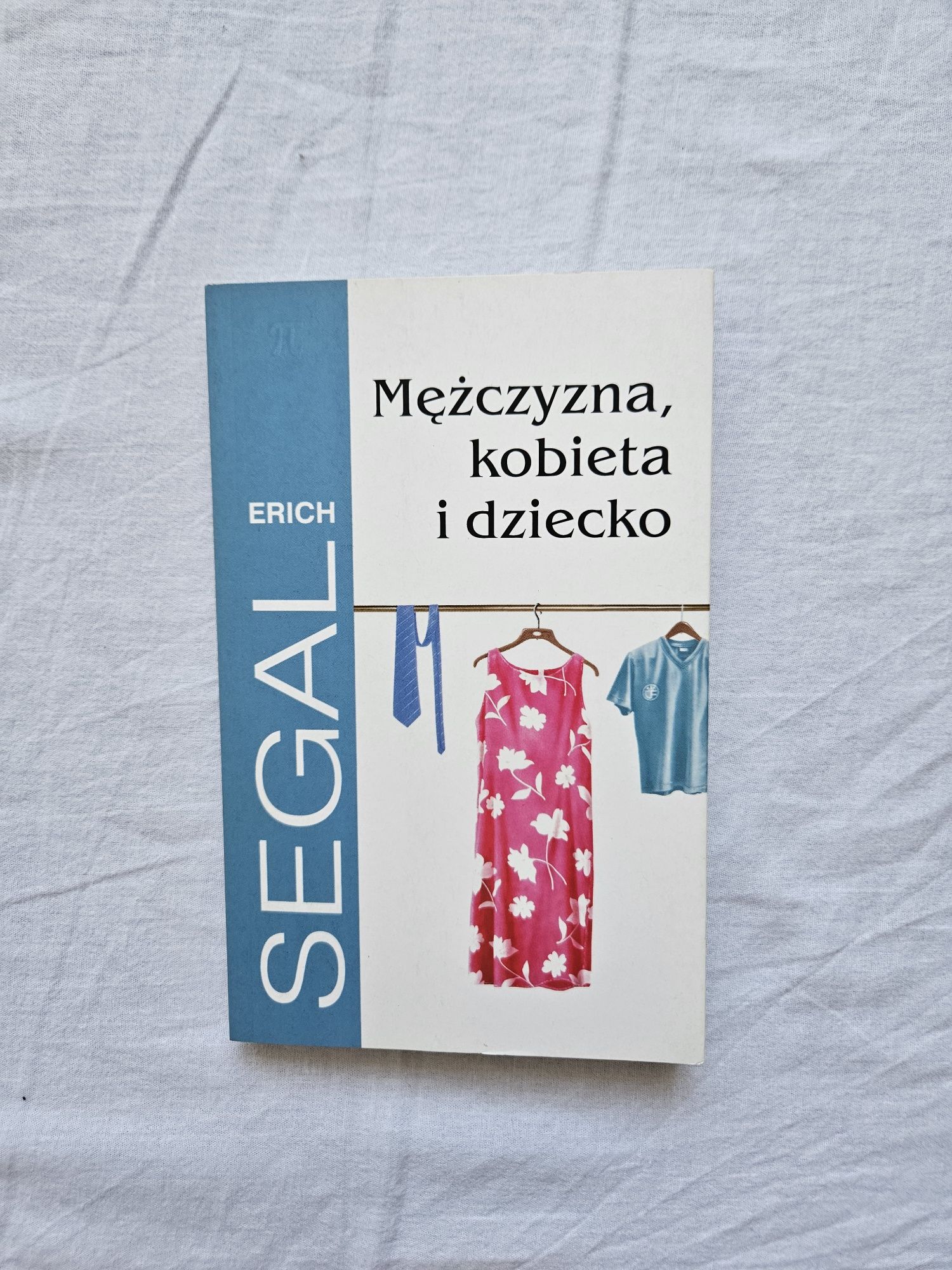 Książka Mężczyzna, kobieta i dziecko Erich Segal