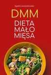 DMM Dieta mało mięsa
Autor: Agata Lewandowska