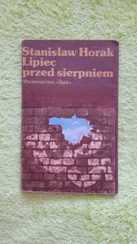 Książka: "Lipiec przed sierpniem", Stanisław Horak