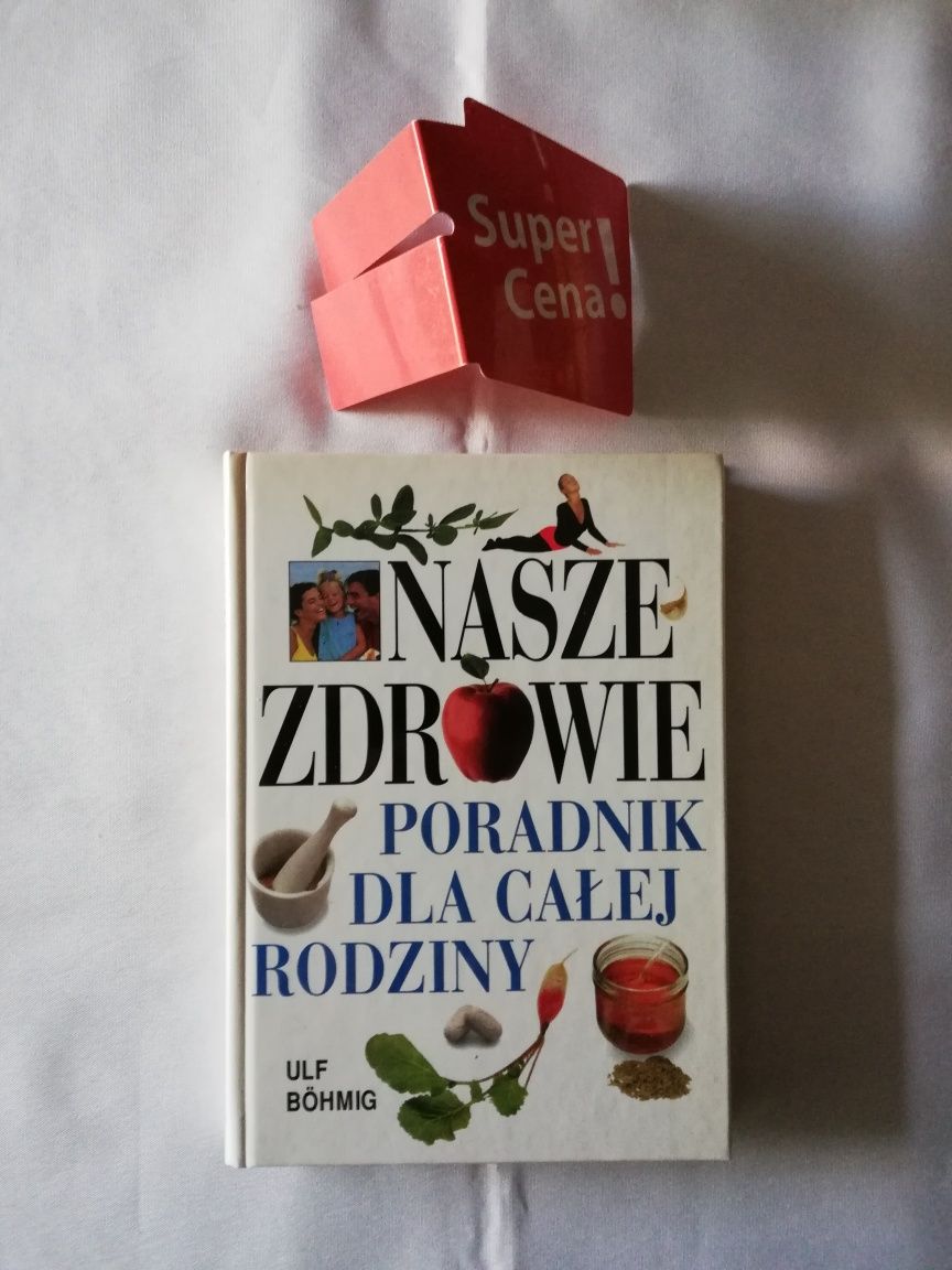 książka "nasze zdrowie" Ulf Bohmig