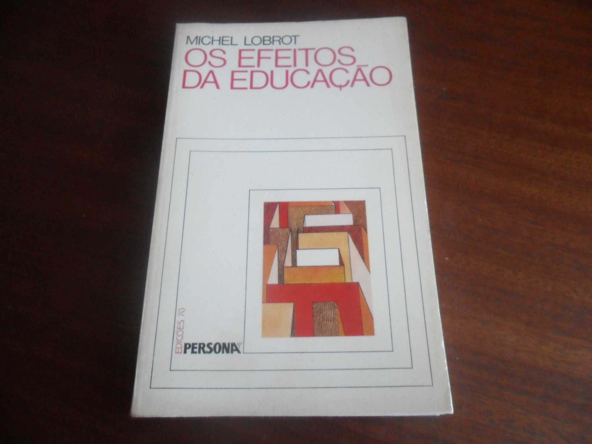 "Os Efeitos da Educação" de Michel Lobrot - 1ª Edição de 1980
