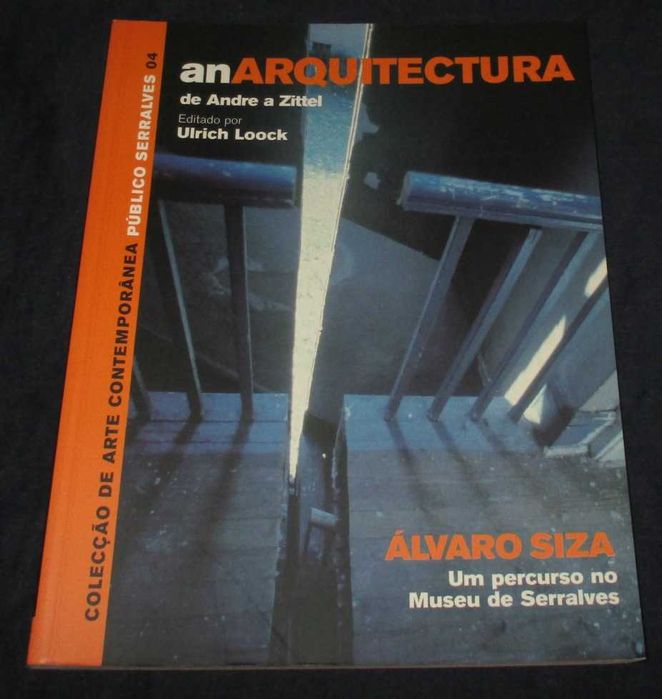 Livro AnArquitectura de Andre a Zittel Álvaro Siza Museu de Serralves