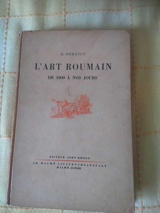 G. Oprescu - L'Art Roumain de 1800 à nos jours
