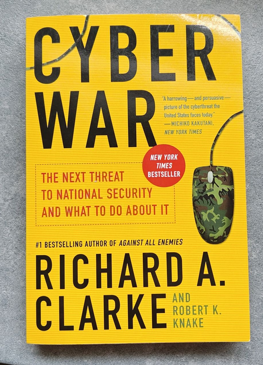 Książka Cyber War Richard A. Clarke