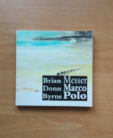 Brian Donn Byrne Messer Marco Polo Książka historia biografia dzieci