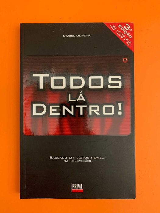 Todos Lá Dentro! - Daniel Oliveira