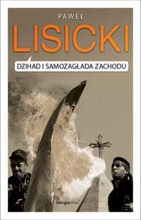 Dżihad I Samozagłada Zachodu, Paweł Lisicki