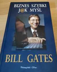 "Biznes Szybki Jak Myśl" Bill Gates