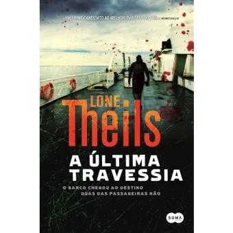 A Última Travessia, Lone Theils