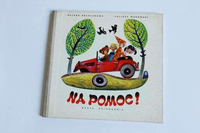 Książeczka dla dzieci - Na pomoc - H. Becherowa i J. Makowski