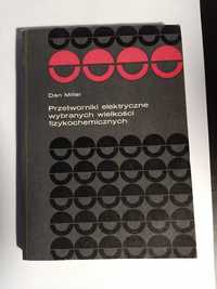 Przetworniki elektryczne wybranych wielkości  fizykochemicznych