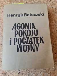 Sprzedam książkę autora Henryk Batowski "Agonia Pokoju i Początek Wojn