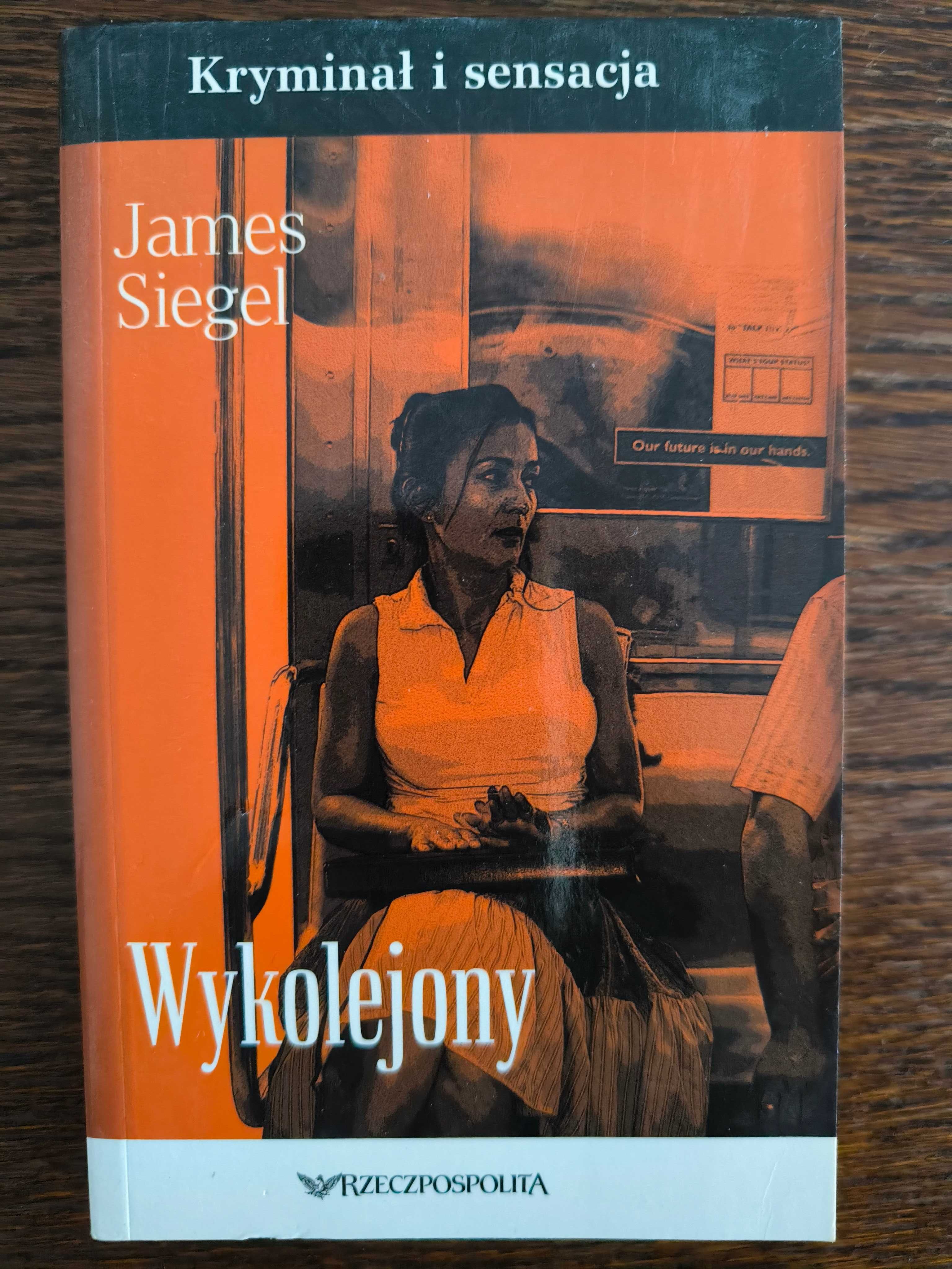 Wykolejony - James Siegel