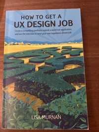 How to get a UX design job Lisa Murnan książka o UX