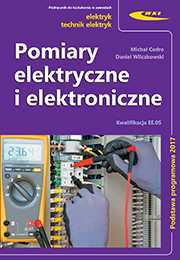 Podręcznik Pomiary elektryczne i elektroniczne Kwalifikacja EE.05