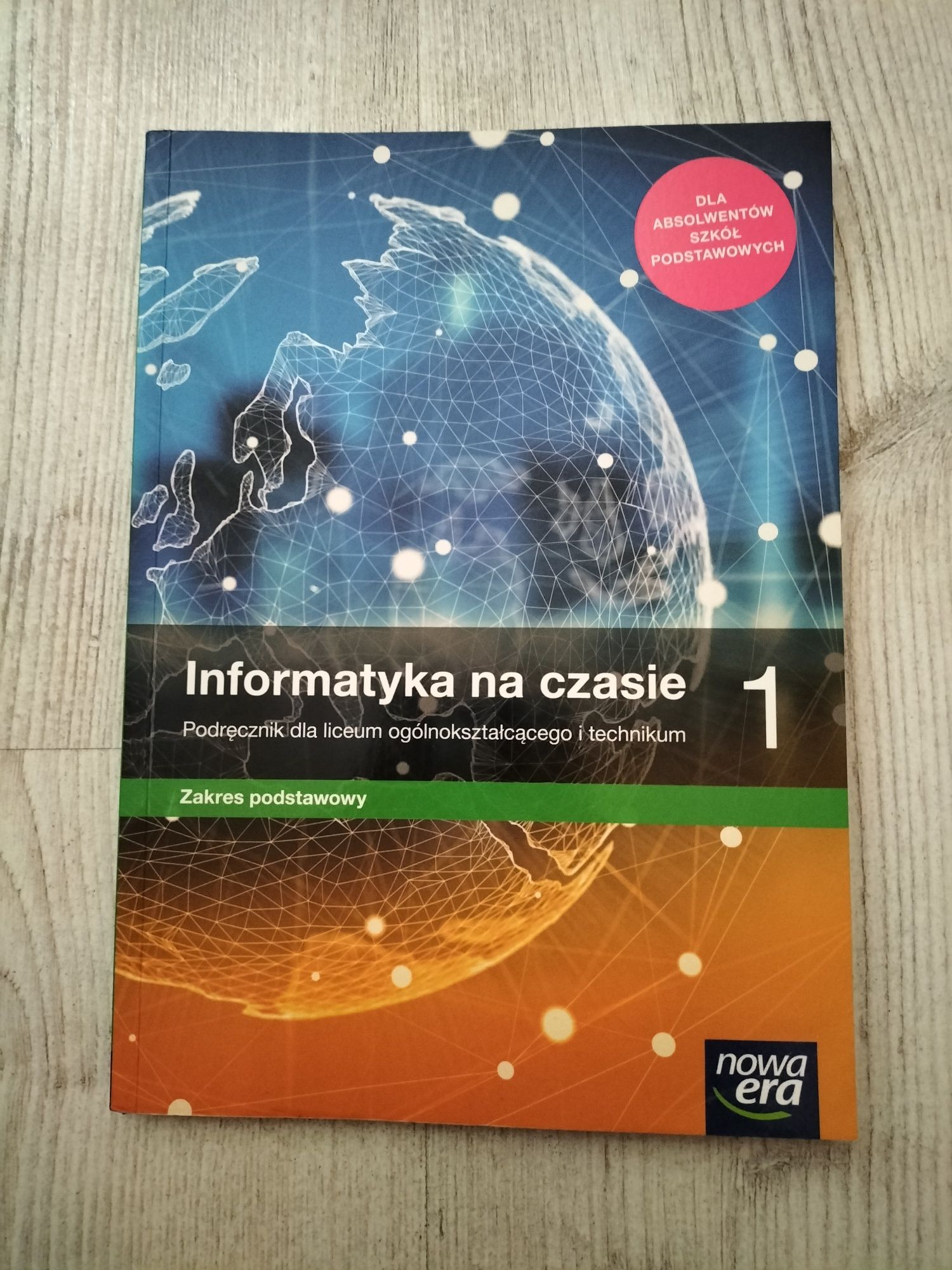 Informatyka na czasie 1. Podręcznik dla liceum i technikum. Zakres pod
