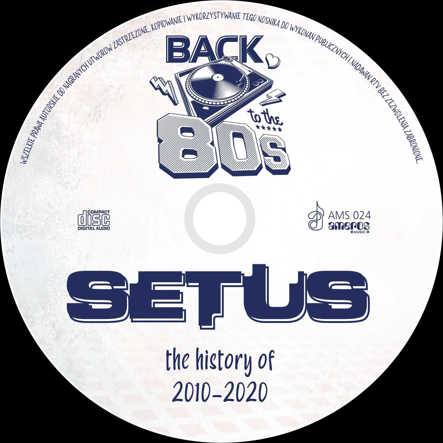 SETUS – BACK TO THE 80s (the history of 2010 - 2020) CD