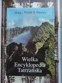 Wielka Encyklopedia Tatrzańska Zofia i Witold H. Paryscy