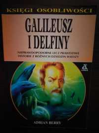 Galileusz i delfiny Adrian Berry Wyd.I 1998r
