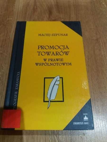 Maciej Szpunar - Promocja towarów w prawie wspólnotowym