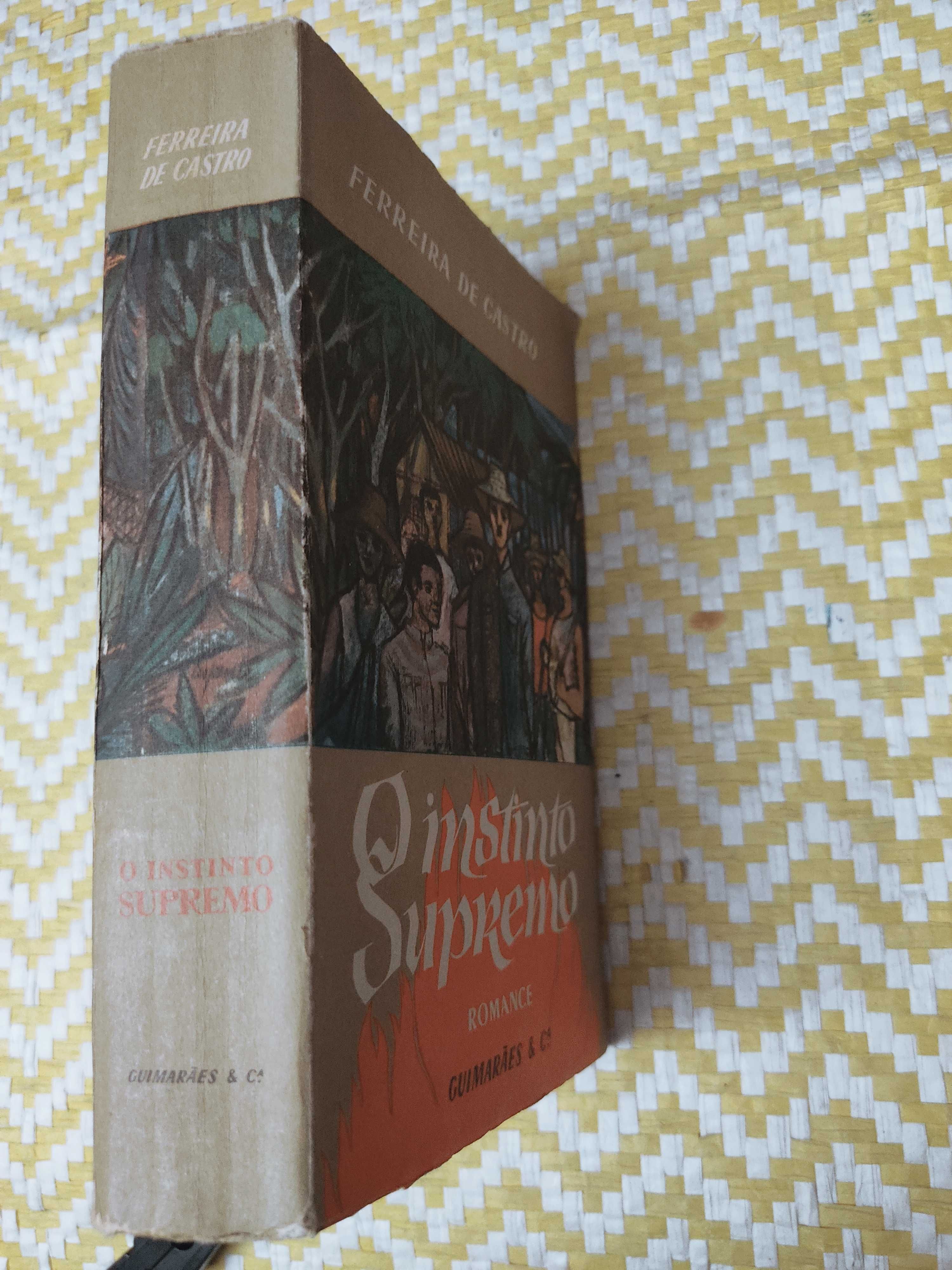 O INSTINTO SUPREMO– 
Ferreira de Castro