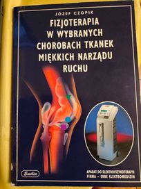 Fizjoterapia w wybranych chorobach tkanek miękkich n. ruchu- J. Czopik