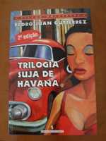 Trilogia Suja de Havana - Pedro Juan Gutiérrez - Novo
