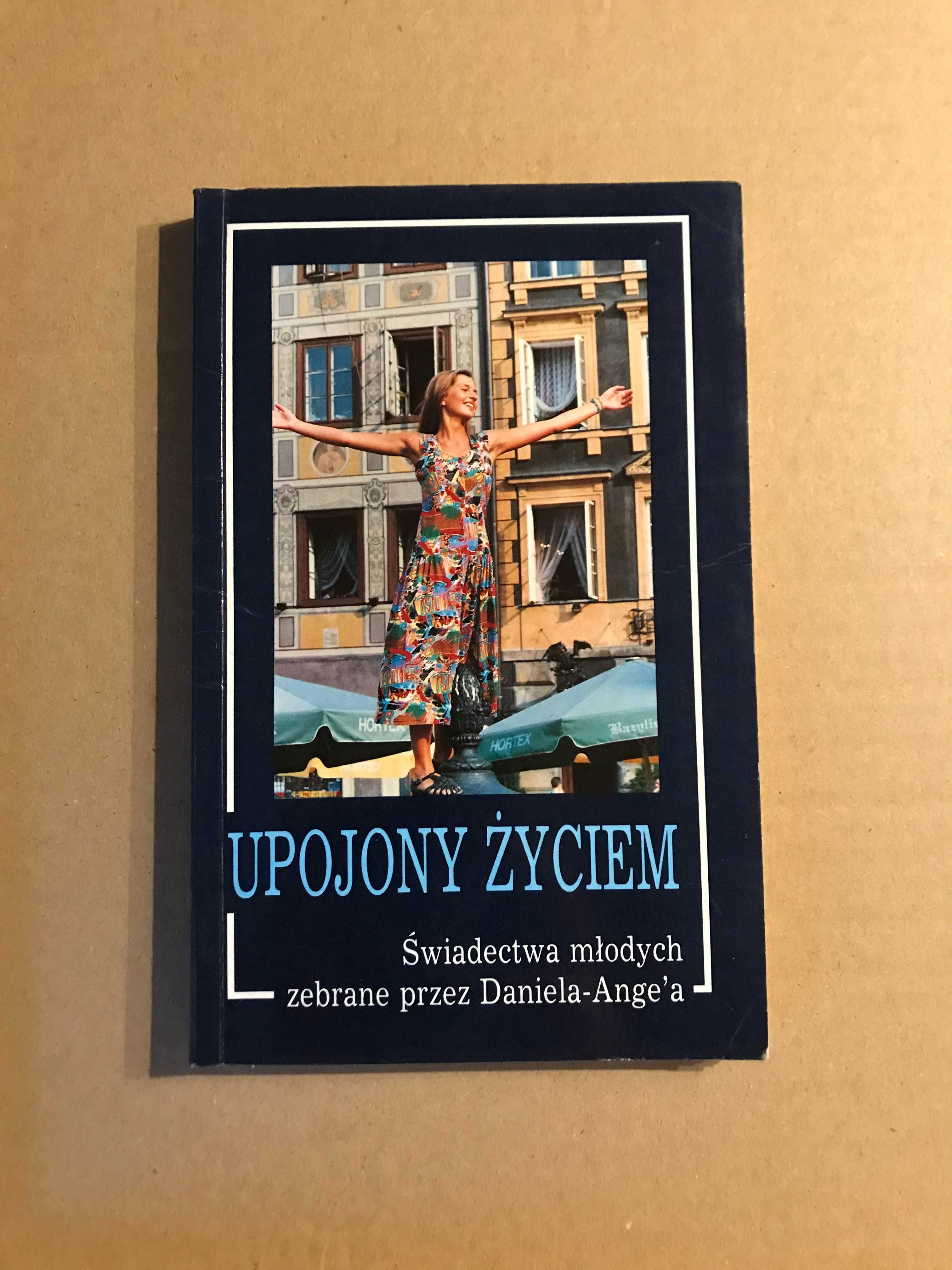 Upojony życiem Daniel Ange