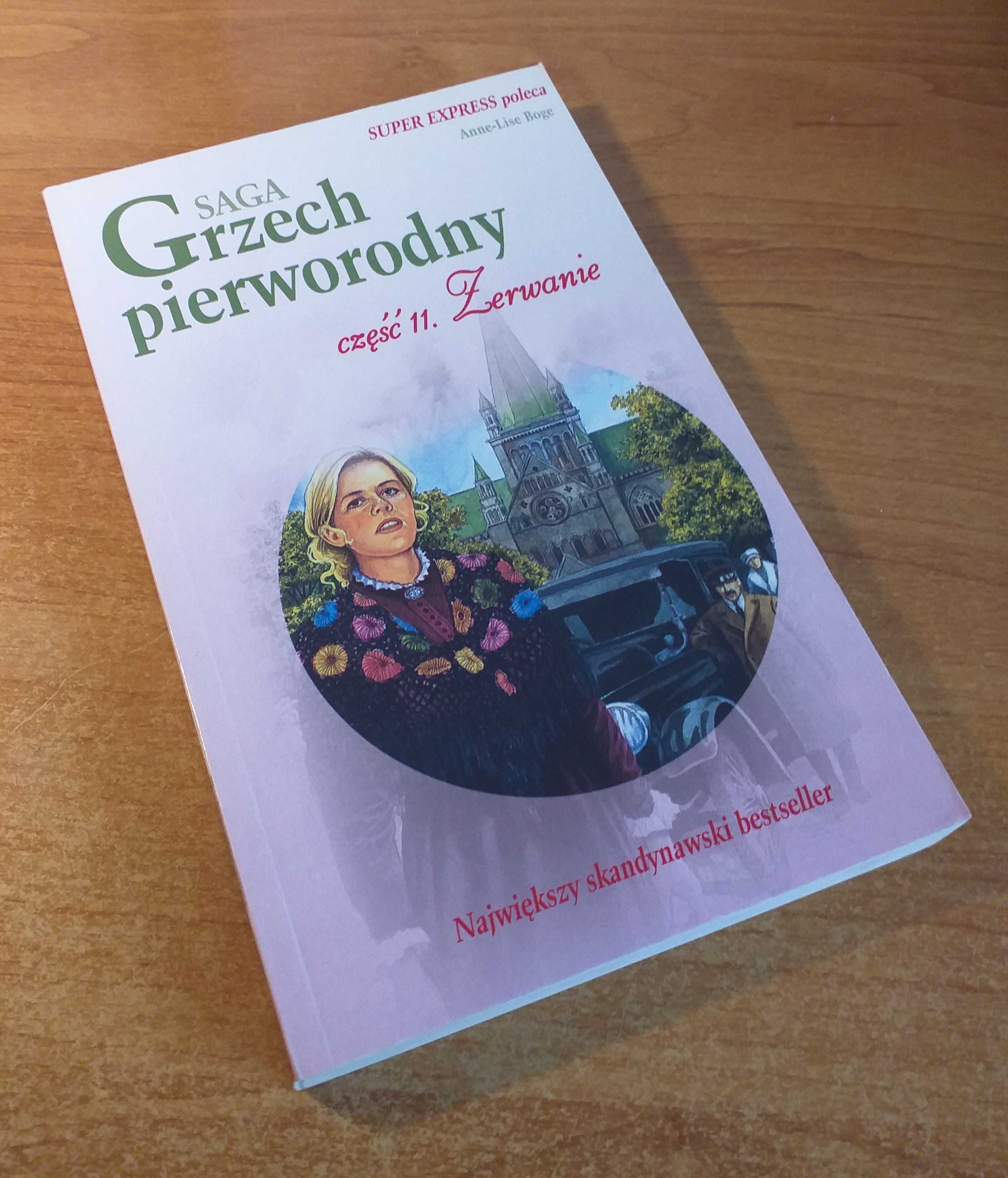 Anne-Lise Boge – Saga Grzech pierworodny, tom 11: Zerwanie